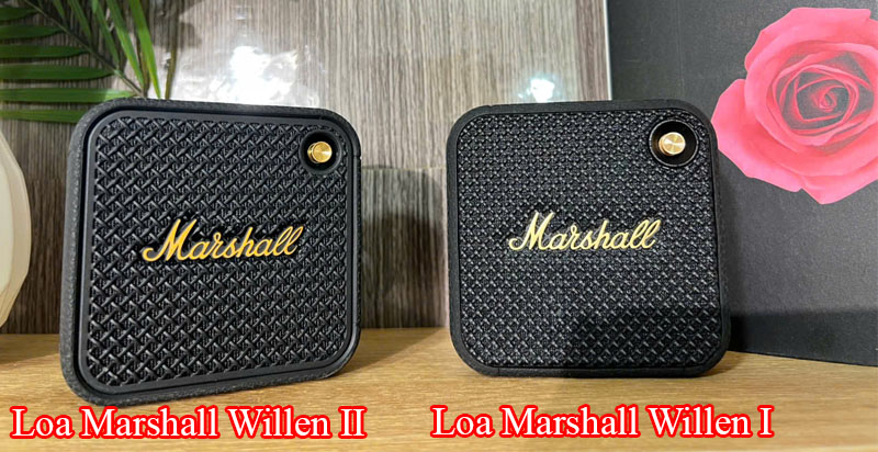 [So sánh] Loa Marshall Willen 2 Vs Marshall Willen 1