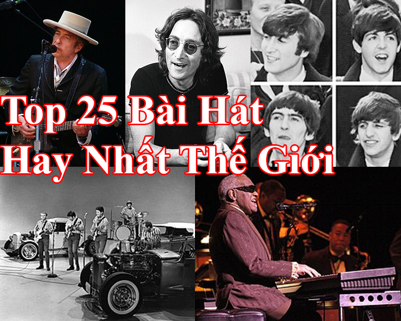 Top 25 Bài Hát Hay Nhất Thế Giới