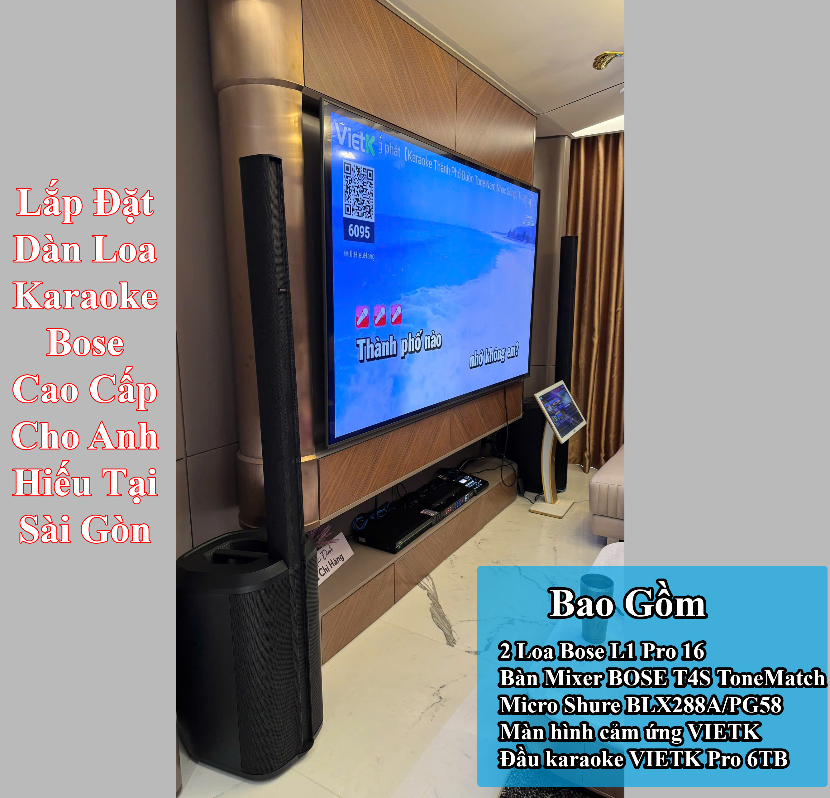 Lắp Đặt Dàn Loa Karaoke Bose L1 Pro 16  Cao Cấp Cho Anh Hiếu Tại Sài Gòn